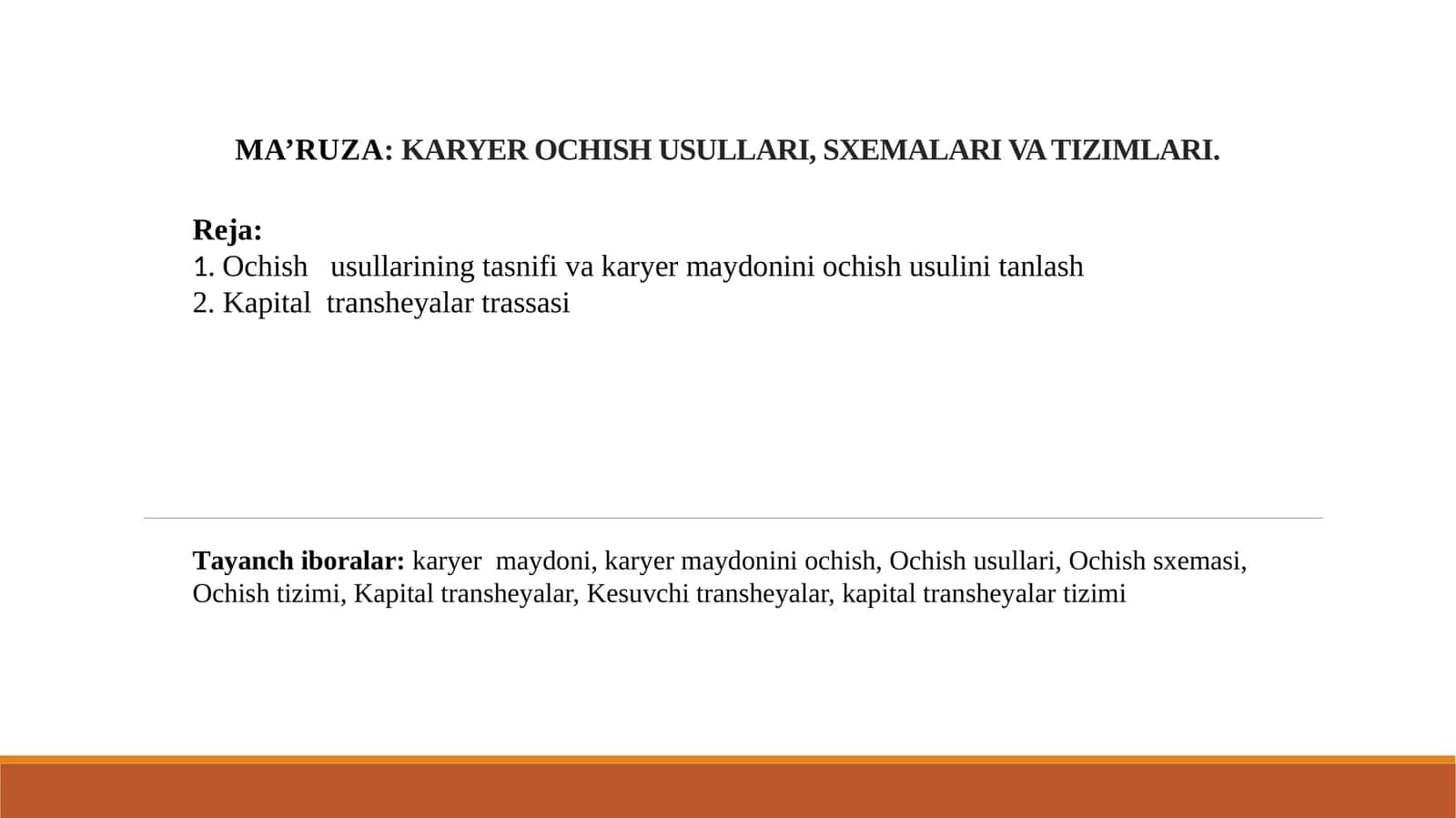 MA’RUZA:KARYER OCHISH USULLARI, SXEMALARI VA TIZIMLARI 1