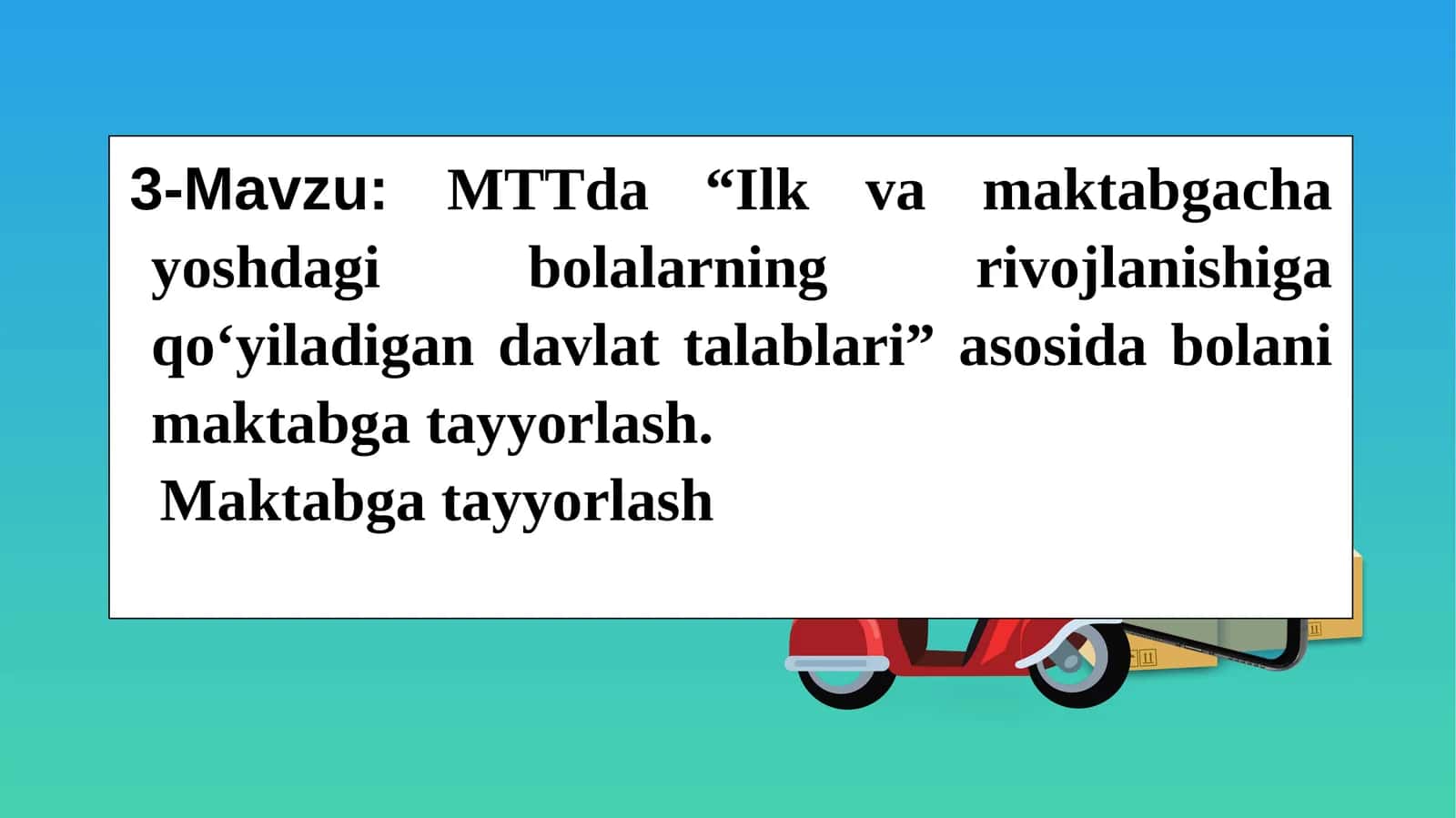 Ilk va maktab gacha yoshdagi bolalarning rivojlanishi uchun davlat talablari 1