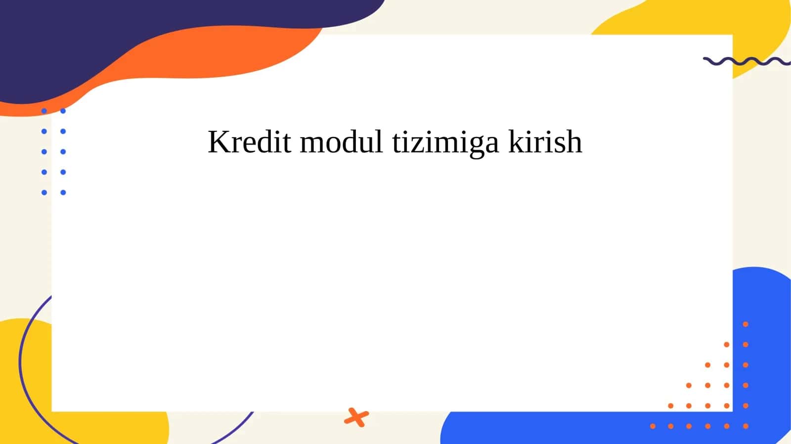 Kreditmodultizimigakirish 1