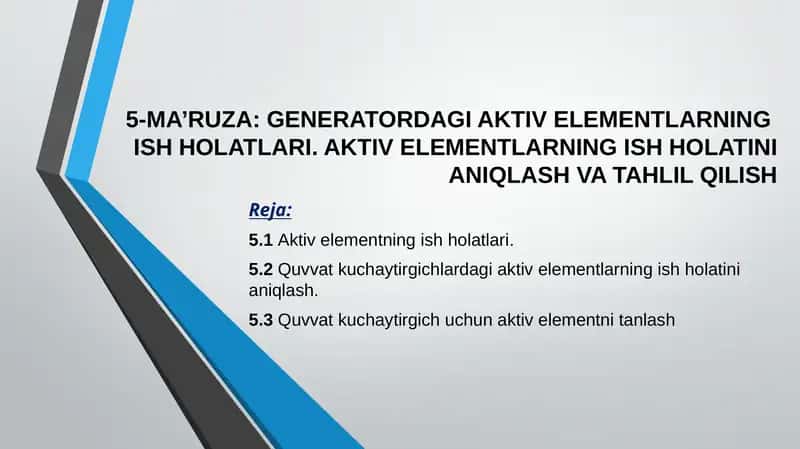 GENERATORDAGI AKTIV ELEMENTLARNING ISH HOLATLARI 1
