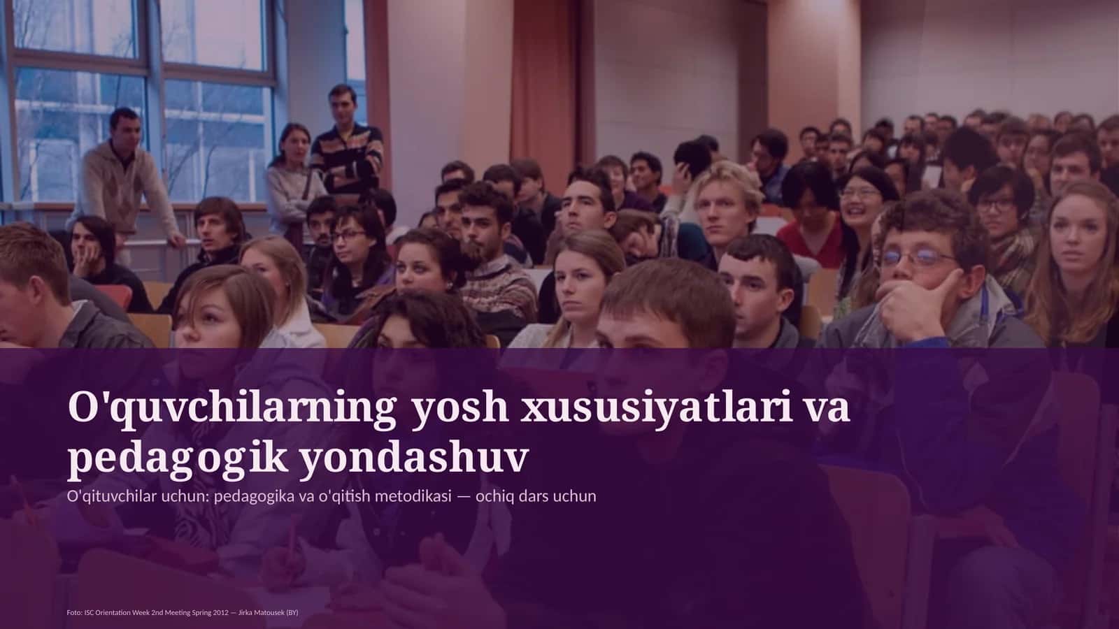 O'quvchilarning yosh xususiyatlari va pedagogik yondashuv 1