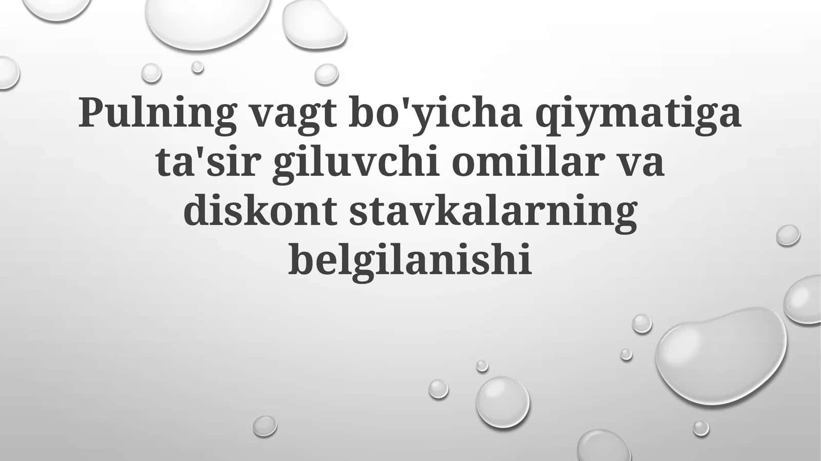 Pulning vaqt bo'yicha qiymatiga ta'sir qiluvchi omillar va diskont stavkalarning belgilanishi 1