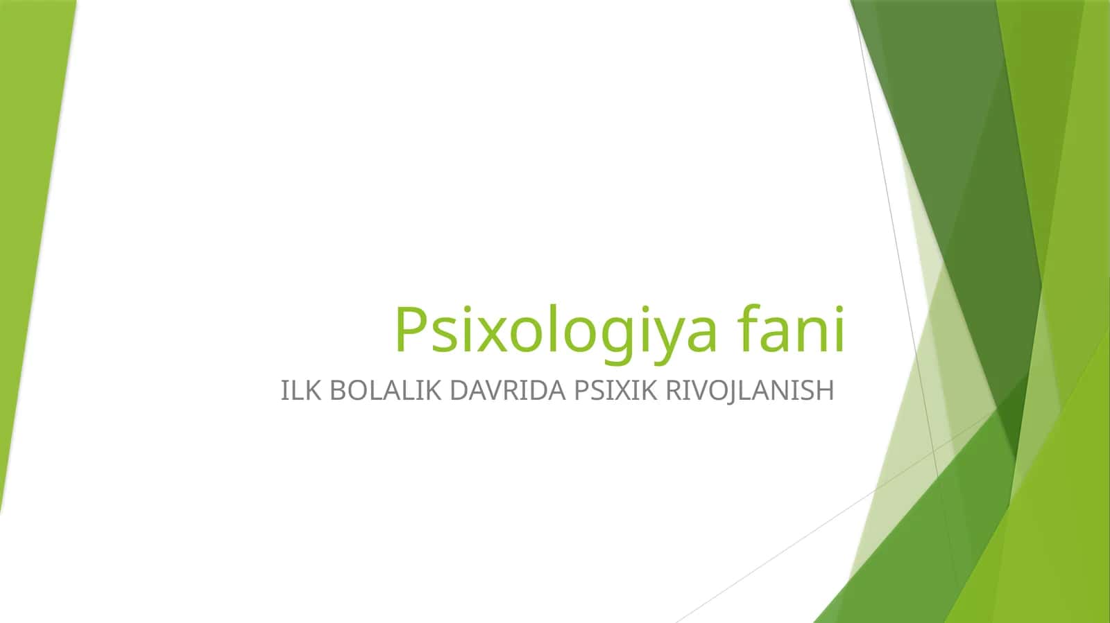 ILK BOLALIK DAVRIDA PSIXIK RIVOJLANISH 1