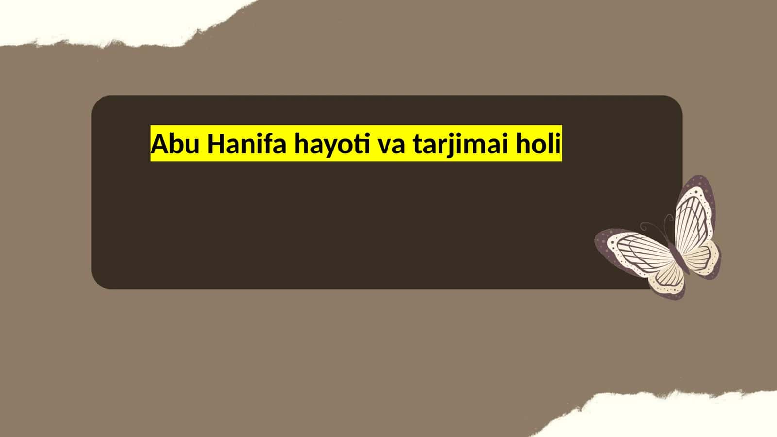 Abu Hanifa hayoti va tarjimai holi 1