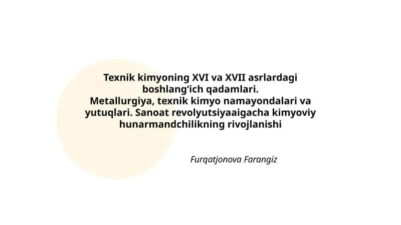Texnik kimyoning XVI va XVII asrlardagi boshlangʻich qadamlari 1