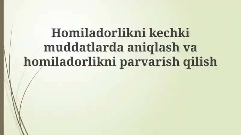 Homiladorlikni aniqlash va parvarish 1