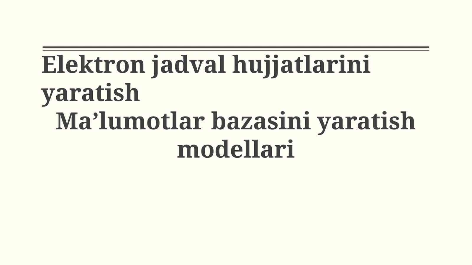 Elektron jadval hujjatlarini yaratish 1