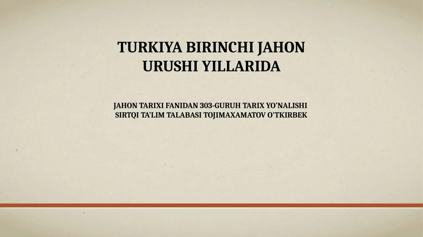 TURKIYA BIRINCHI JAHON URUSHI YILLARIDA 1