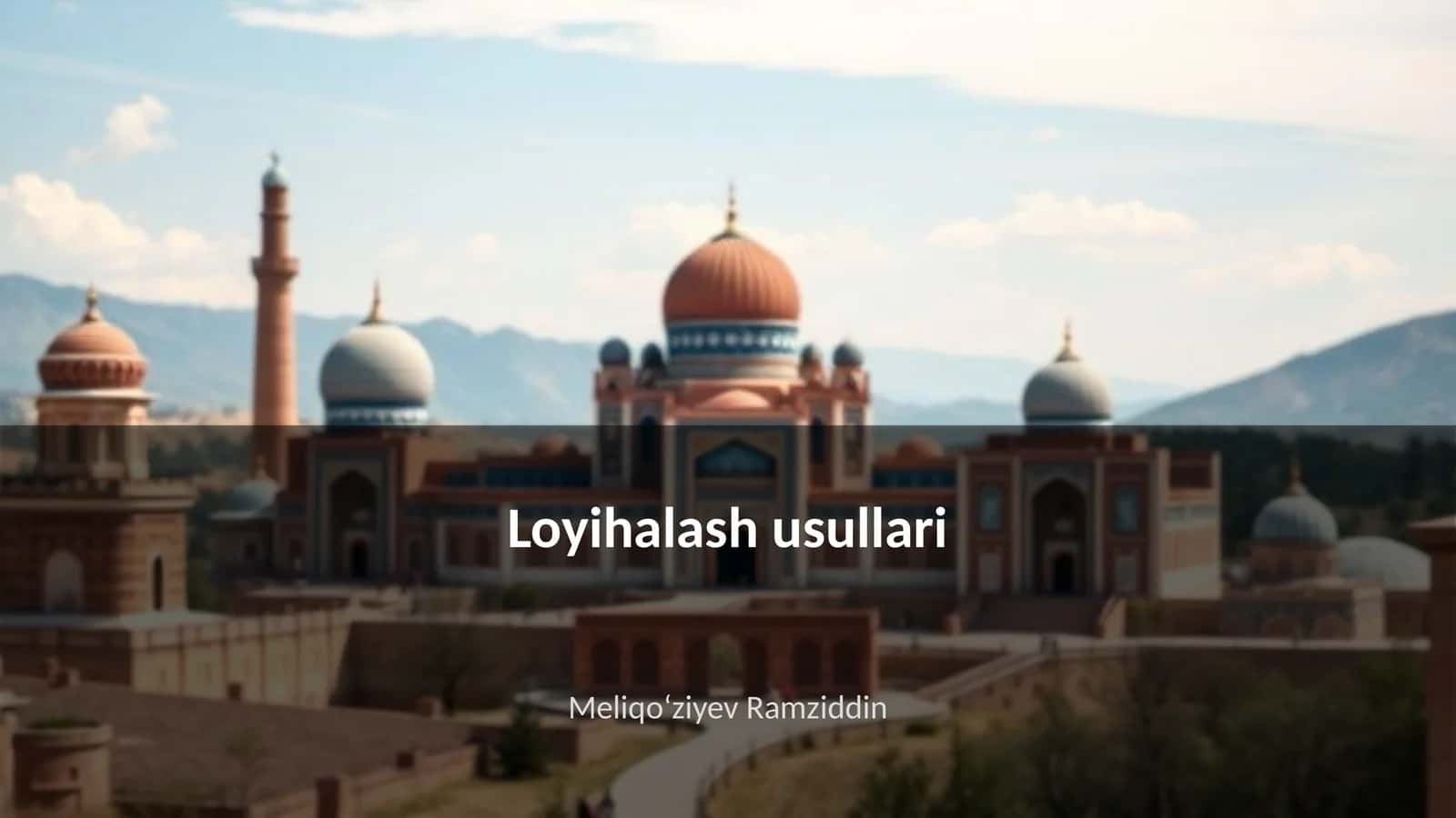 Loyihalash usullari 1