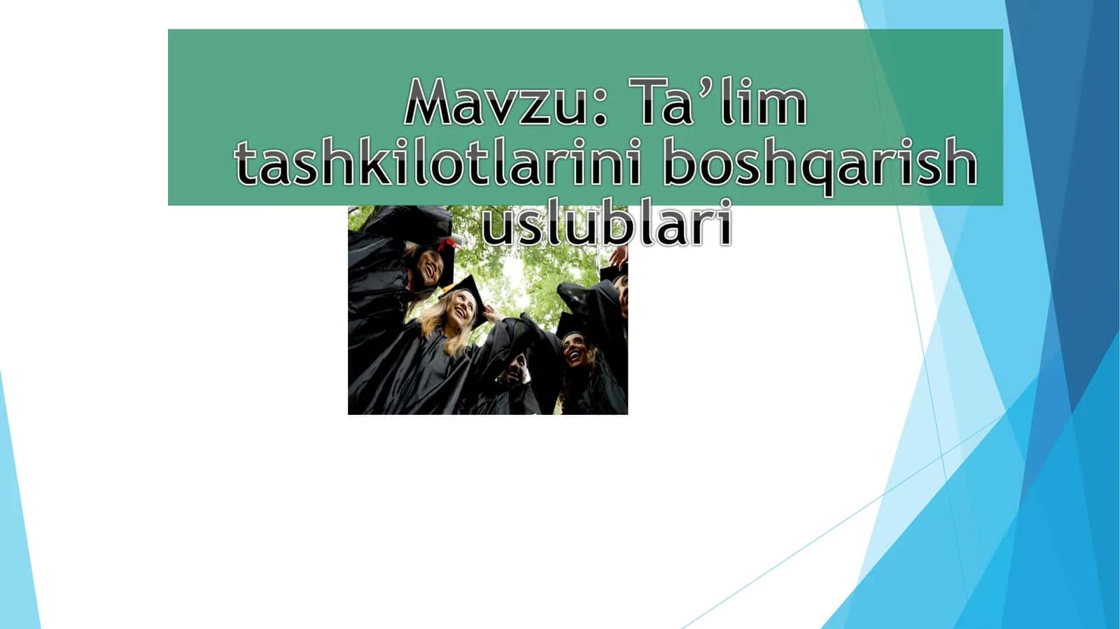 Ta'lim Tashkilotlari Boshqarish Usullari 1