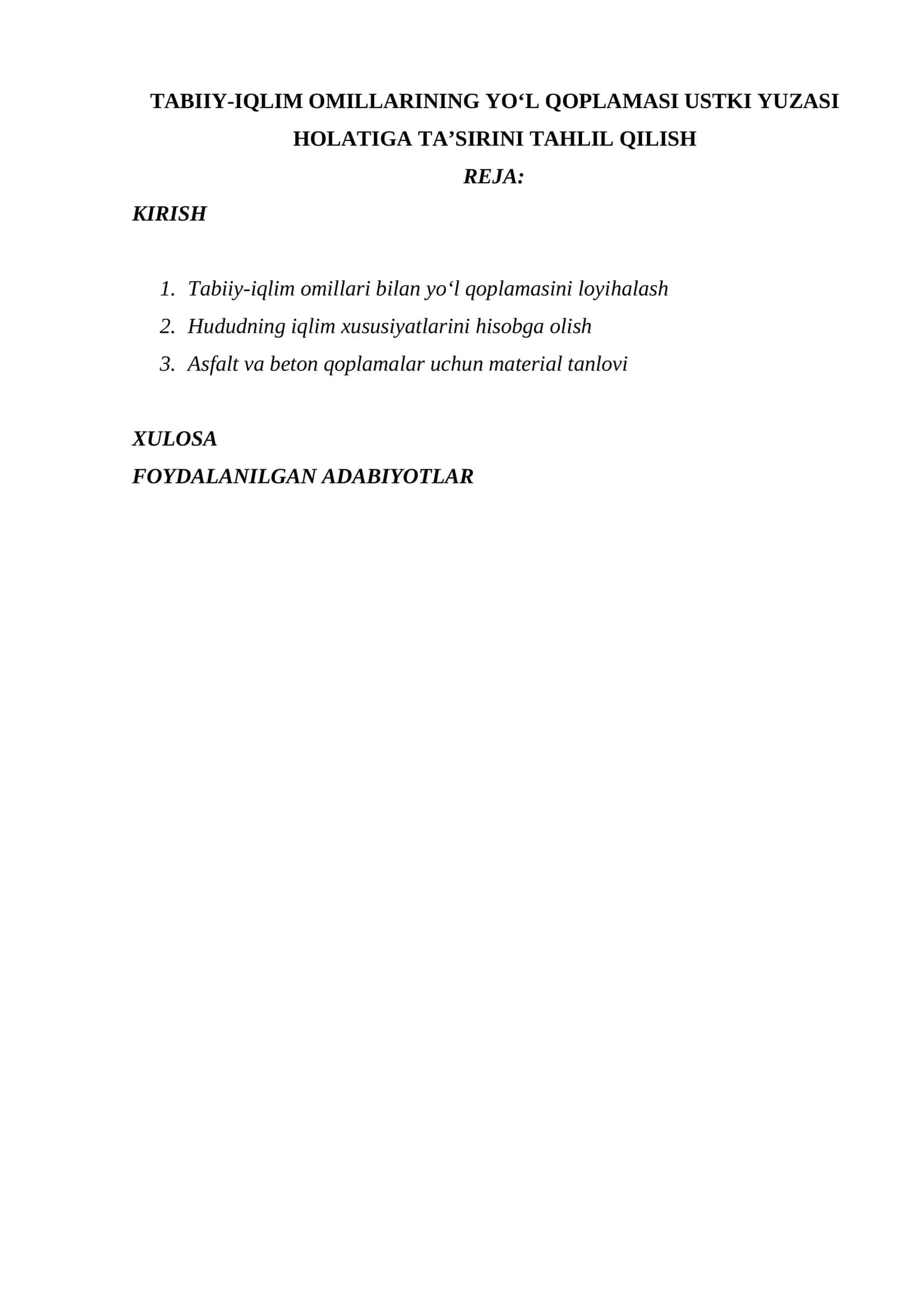TABIIY-IQLIM OMILLARINING YO‘L QOPLAMASI USTKI YUZASI HOLATIGA TA’SIRINI TAHLIL QILISH 1