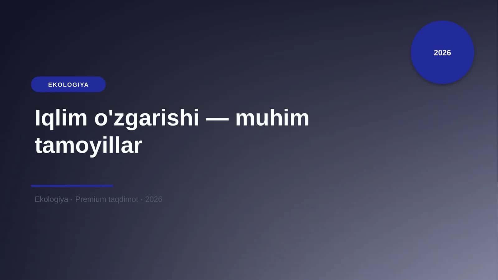 Iqlim o'zgarishi — muhim tamoyillar 1