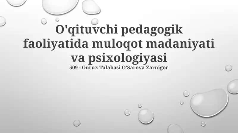O'qituvchi pedagogik faoliyatida muloqot madaniyati va psixologiyasi 1