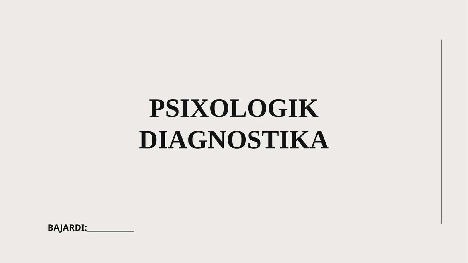 PSIXOLOGIK DIAGNOSTIKA 1