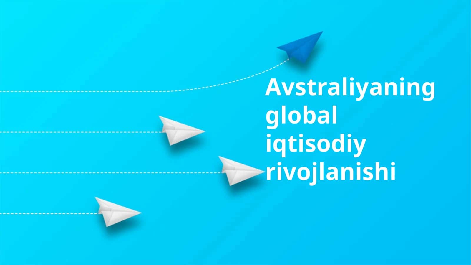 Avstraliyaning global iqtisodiy rivojlanishi 1