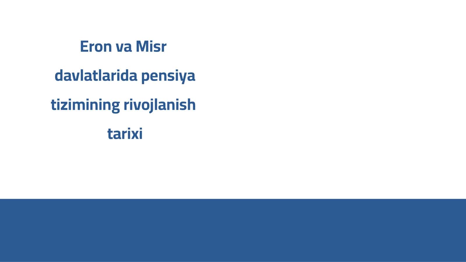 Eron va Misr davlatlarida pensiya tizimining rivojlanish tarixi 1