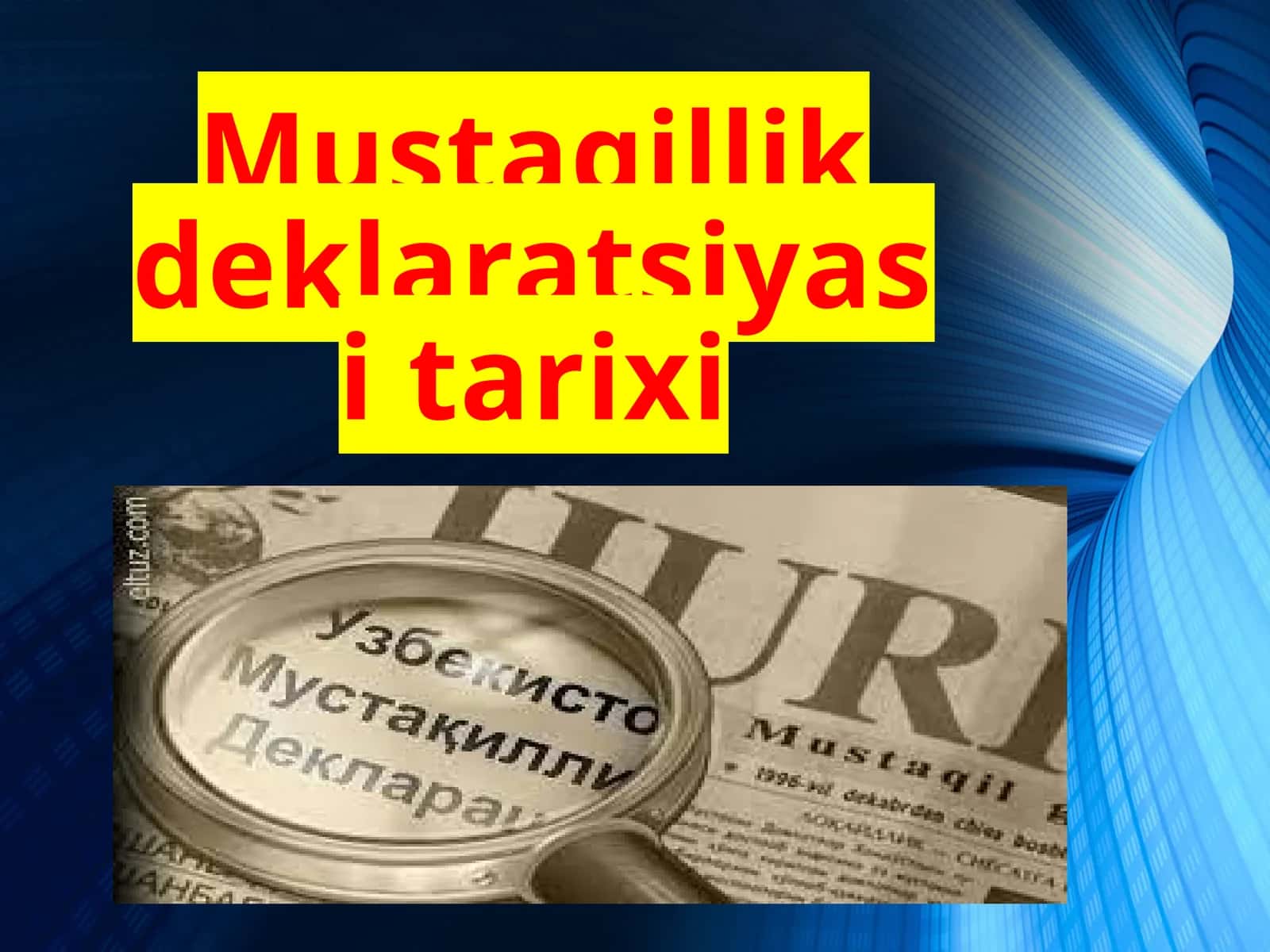 Mustaqillik deklaratsiyasi tarixi 1