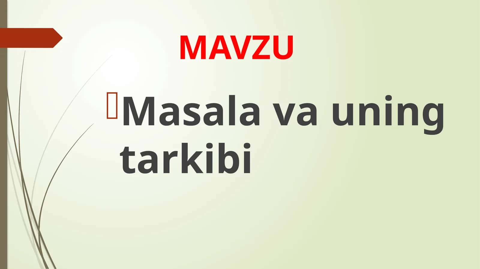 Masala va uning tarkibi 1