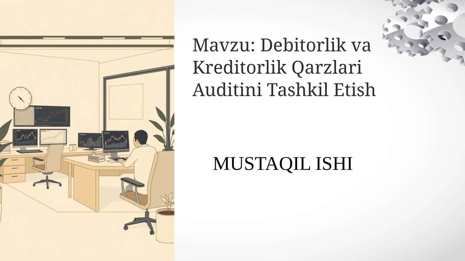 Debitorlik va Kreditorlik Qarzlari Auditini Tashkil Etish 1