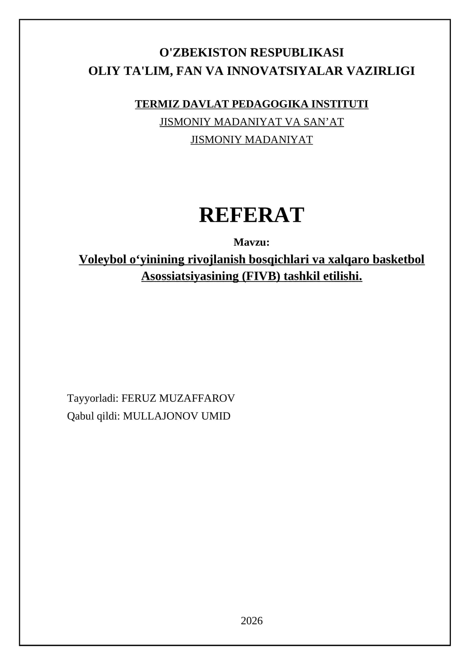 Voleybol o‘yinining rivojlanish bosqichlari va xalqaro basketbol Asossiatsiyasining (FIVB) tashkil etilishi 1