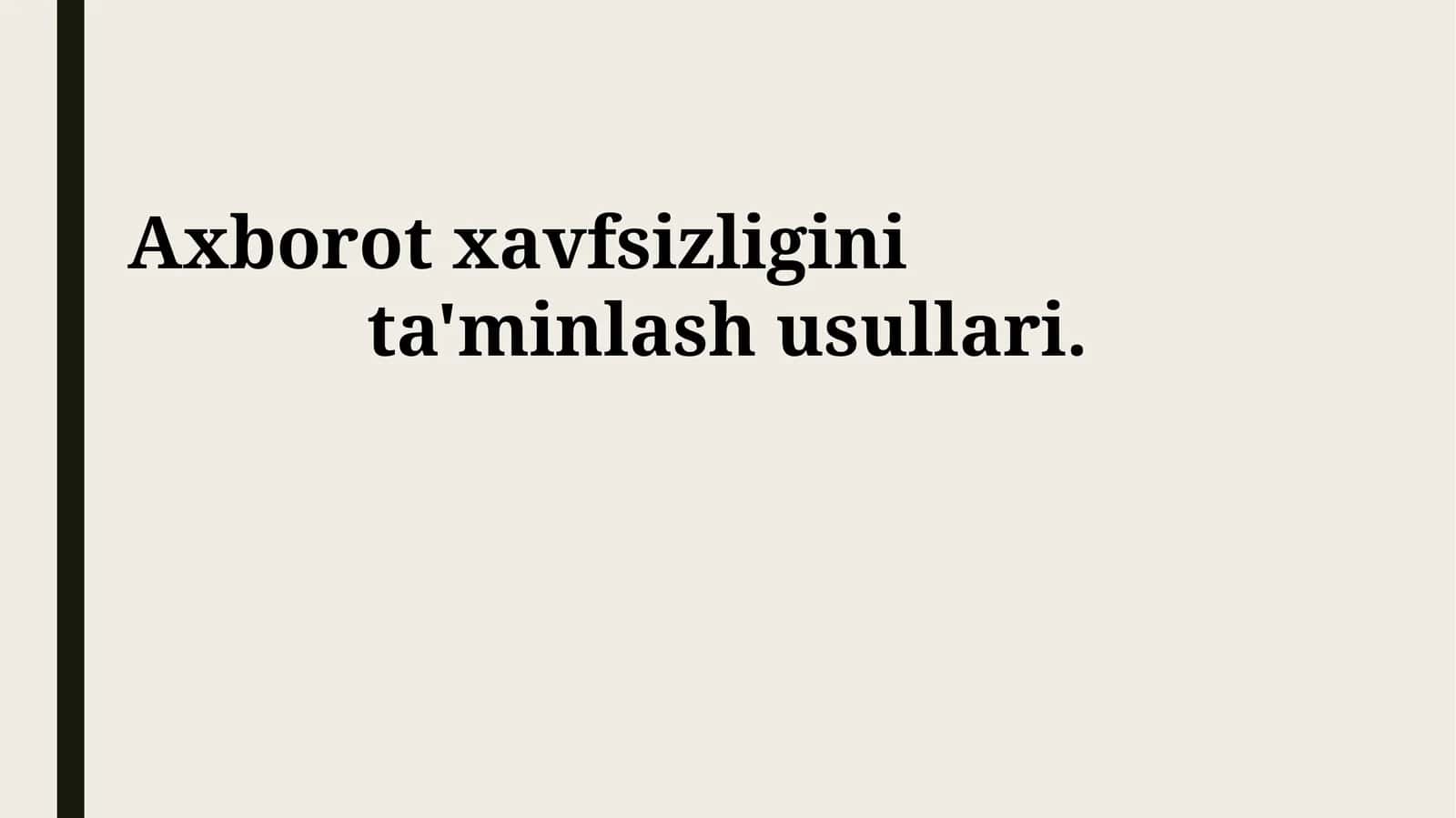 Axborot Xavfsizligini Ta'minlash Usullari 1
