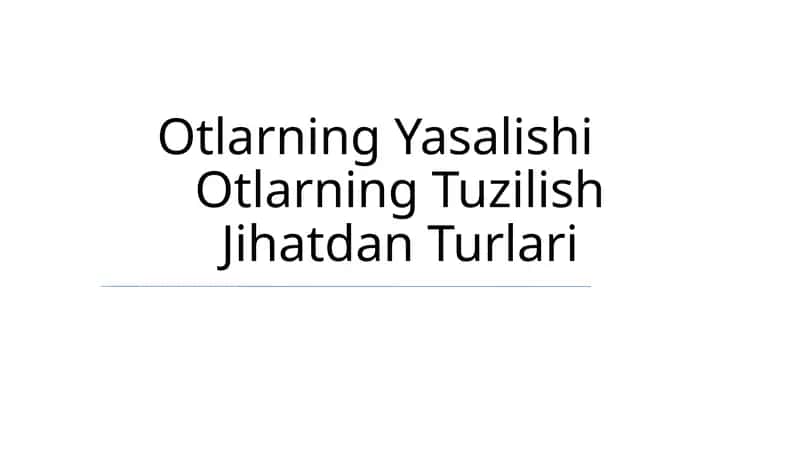 Otlarning Yasalishi 1