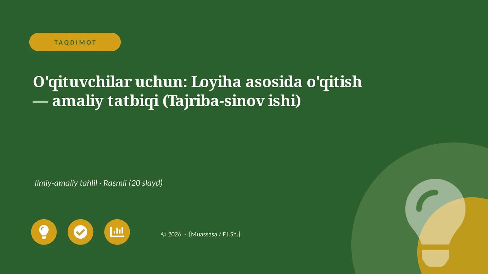 O'qituvchilar uchun: Loyiha asosida o'qitish — amaliy tatbiqi (Tajriba-sinov ishi) 1