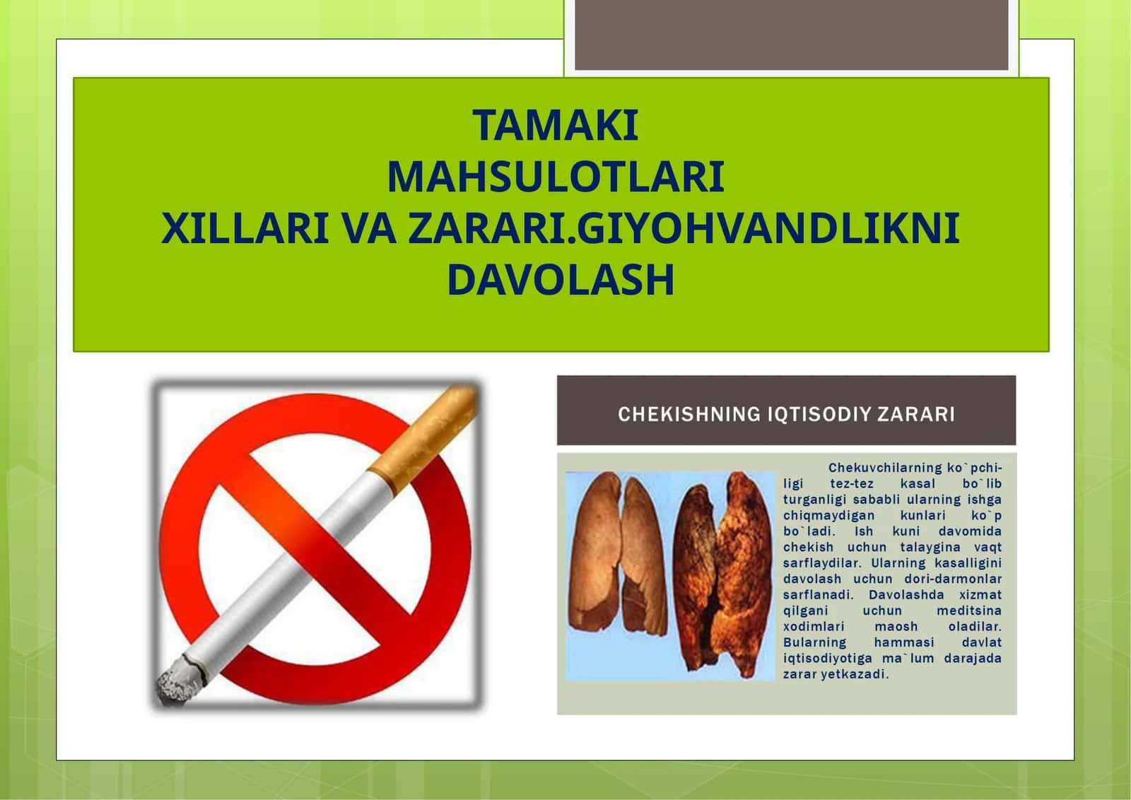Tamaki mahsulotlari xillari va zarari. Giyohvandlikni davolash 1