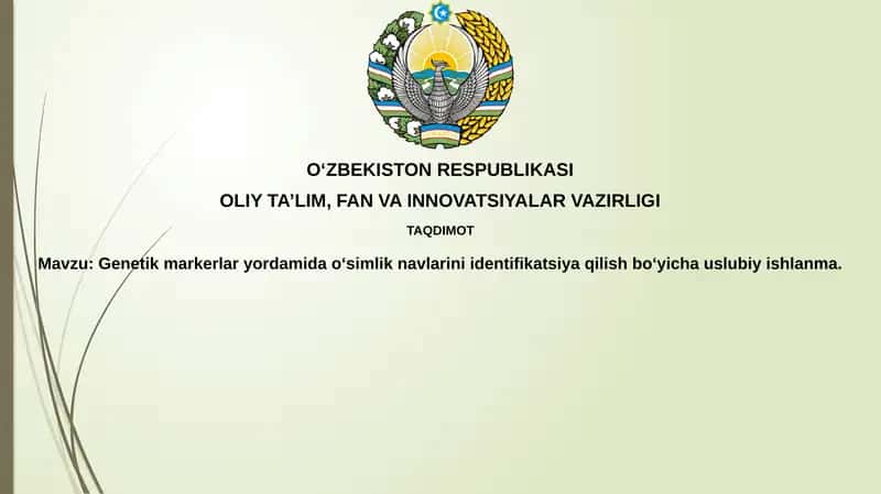Taqdimot: Genetik markerlardan foydalanib oʻsimlik navlarini aniqlash 1