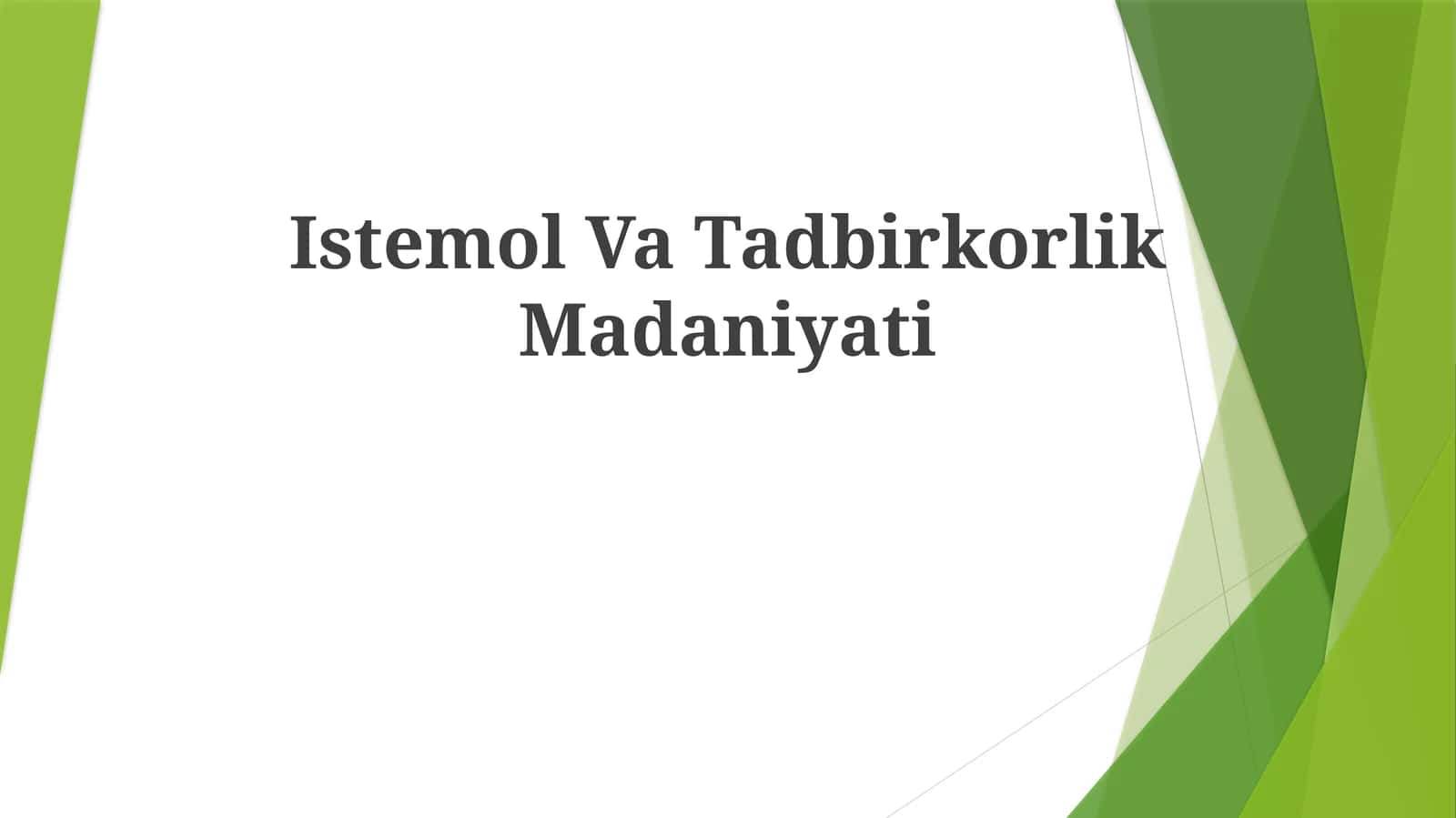 Istemol Va Tadbirkorlik Madaniyati 1