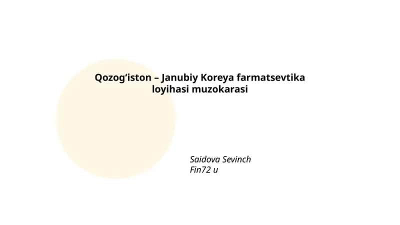 Qozog‘iston – Janubiy Koreya farmatsevtika loyihasi muzokarasi 1