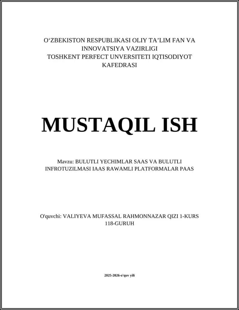 BULUTLI YECHIMLAR SAAS VA BULUTLI INFROTUZILMASI IAAS RAWAMLI PLATFORMALAR PAAS 1
