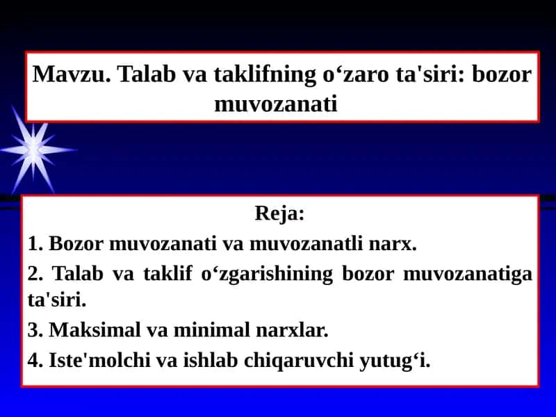 Talab va taklifning oʻzarota'siri: bozormuvozanati 1
