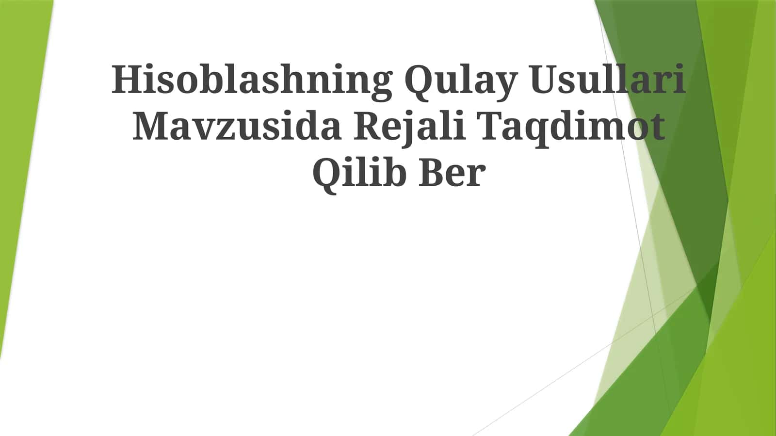 Hisoblashning Qulay Usullari Mavzusida Rejali Taqdimot Qilib Ber 1