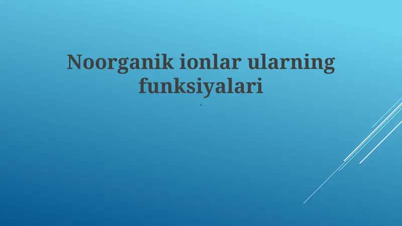 Noorganik ionlar ularning funksiyalari 1