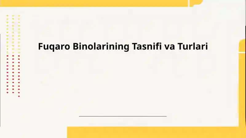 Fuqaro Binolarining Tasnifi va Turlari