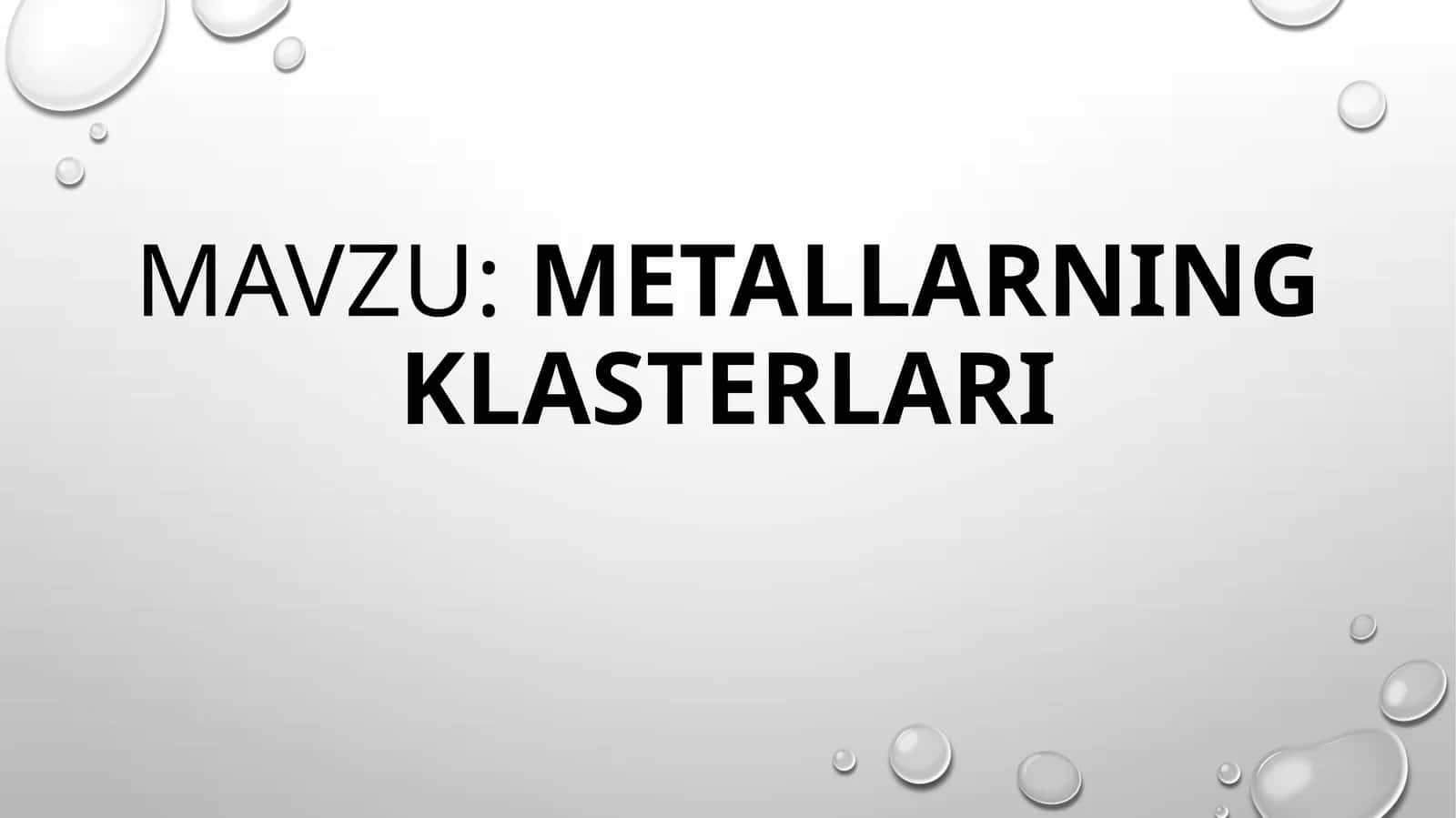 METALLARNING KLASTERLARI 1