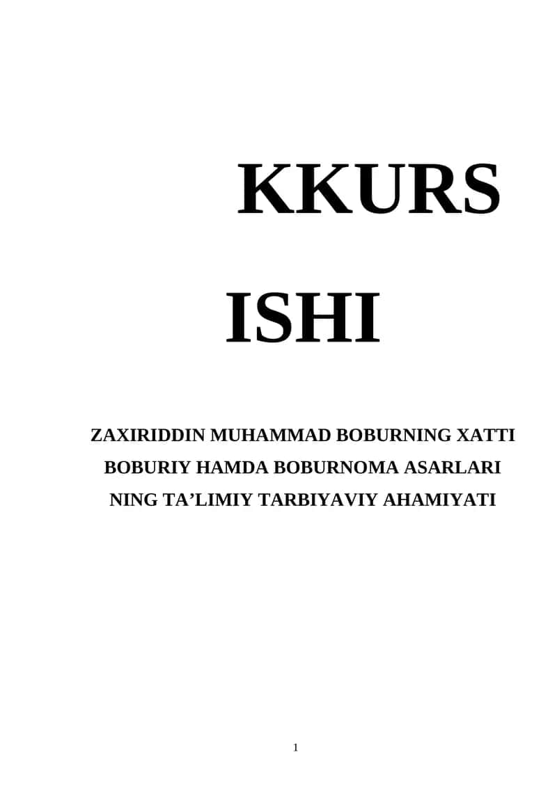 ZAXIRIDDIN MUHAMMAD BOBURNING XATTI BOBURIY HAMDA BOBURNOMA ASARLARI NING TAʼLIMIY TARBIYAVIY AHAMIYATI 1