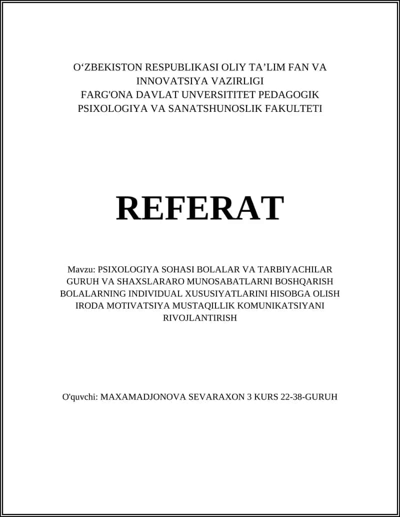 PSIXOLOGIYA SOHASI BOLALAR VA TARBIYACHILAR GURUH VA SHAXSLARARO MUNOSABATLARNI BOSHQARISH BOLALARNING INDIVIDUAL XUSUSIYATLARINI HISOBGA OLISH IRODA MOTIVATSIYA MUSTAQILLIK KOMUNIKATSIYANI RIVOJLANTIRISH 1