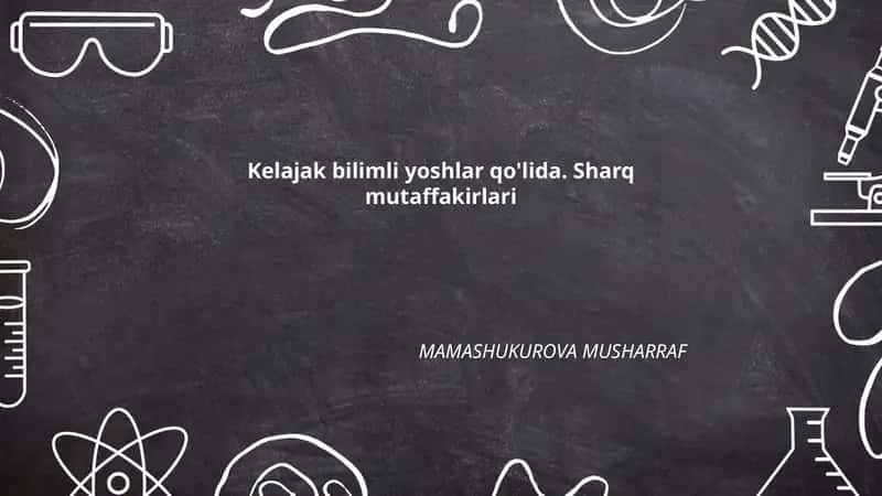 Alisher Navoiy va yosh avlodning bilim olishida uning o'rni 1