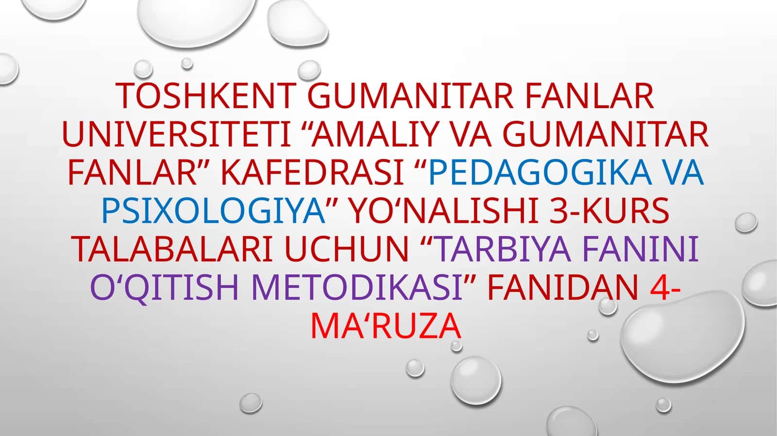 “TARBIYA FANINI O‘QITISH METODIKASI” FANIDAN4-MA‘RUZA 1