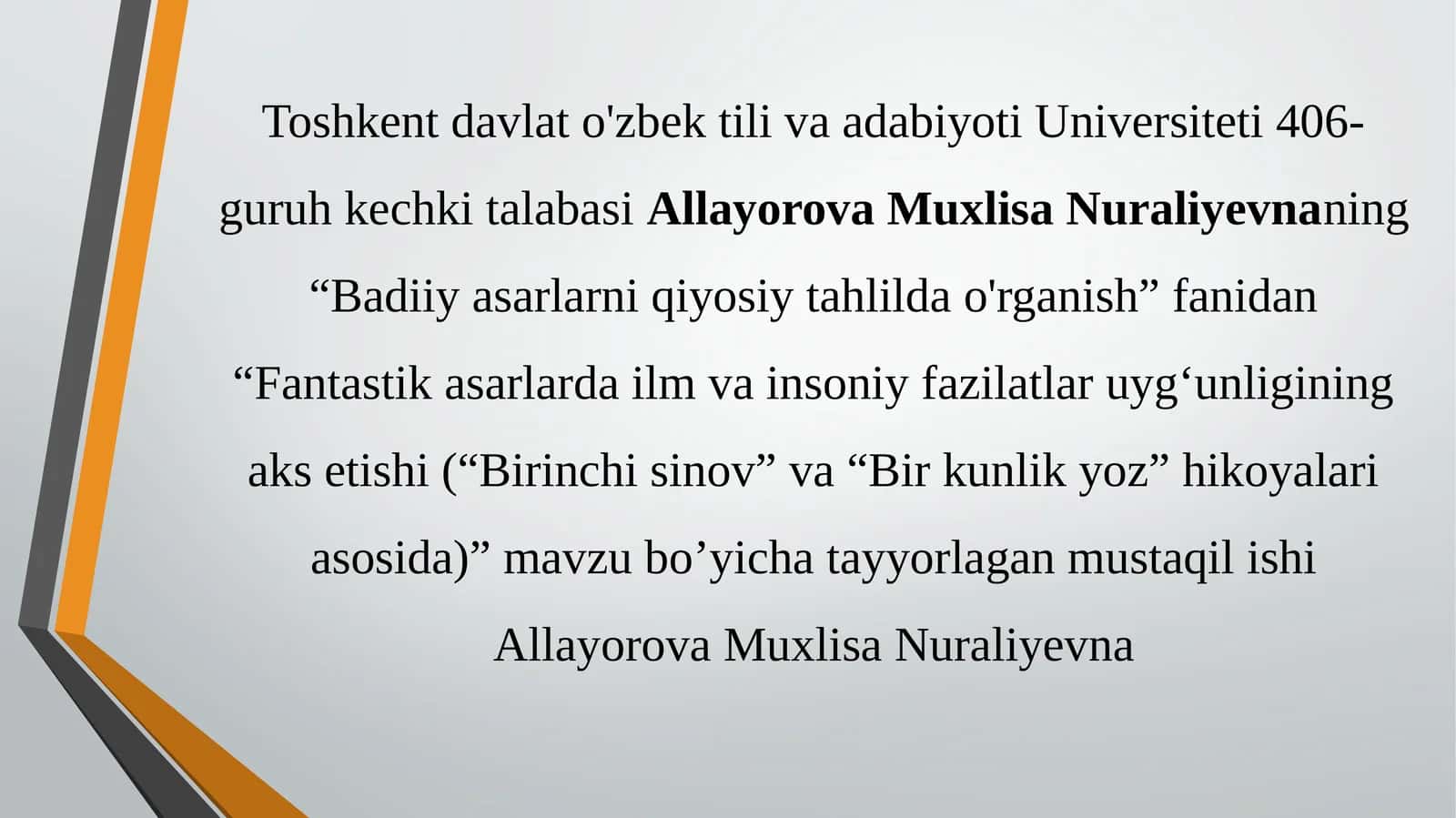 Fantastik asarlarda ilm va insoniy fazilatlar uyg‘unligining aks etishi (“Birinchi sinov” va “Bir kunlik yoz” hikoyalari asosida) 1