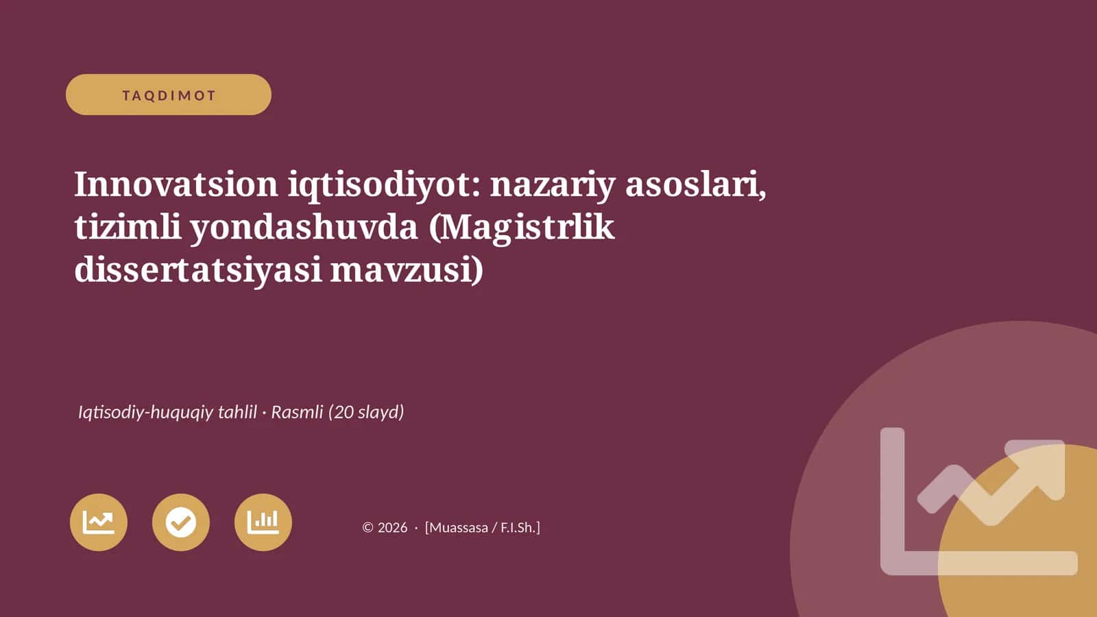 Innovatsion iqtisodiyot: nazariy asoslari, tizimli yondashuvda (Magistrlik dissertatsiyasi mavzusi) 1