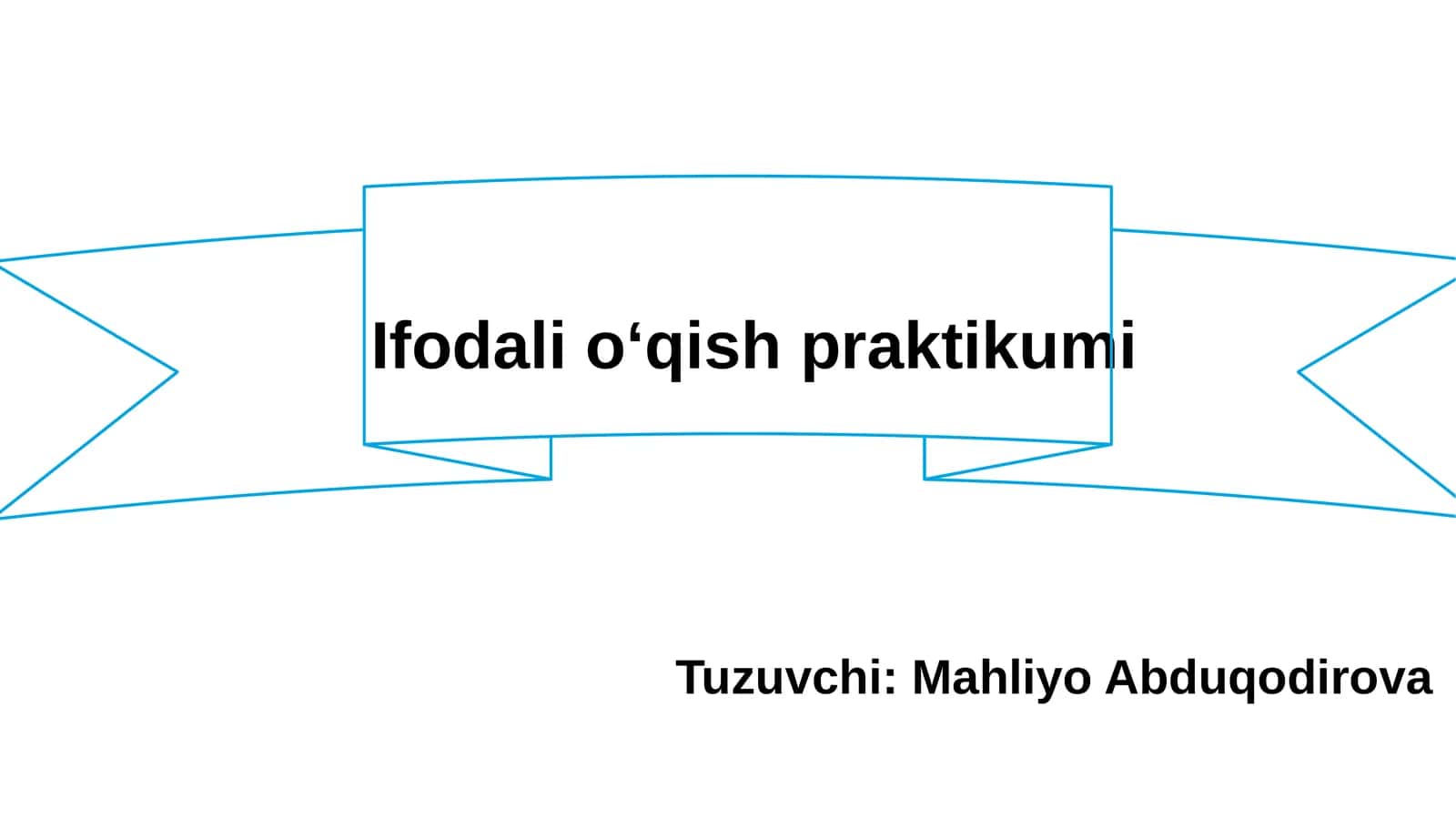 Ifodali oʻqish praktikumi 1