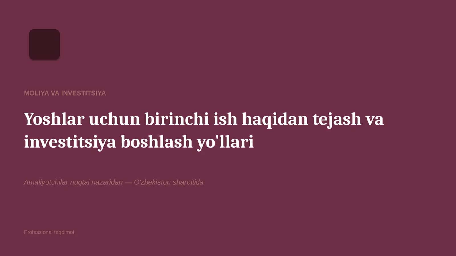 Yoshlar uchun birinchi ish haqidan tejash va investitsiya boshlash yo'llari moliya va investitsiya 1