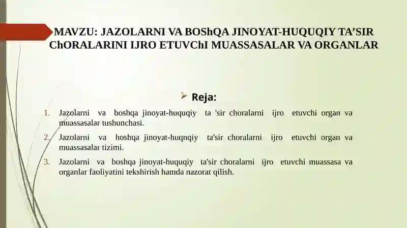 Jazolarni Vaboshqajinoyat-huquqiy Ta'sirchoralarini Ijro Etuvchi Muassasalar va Organlar