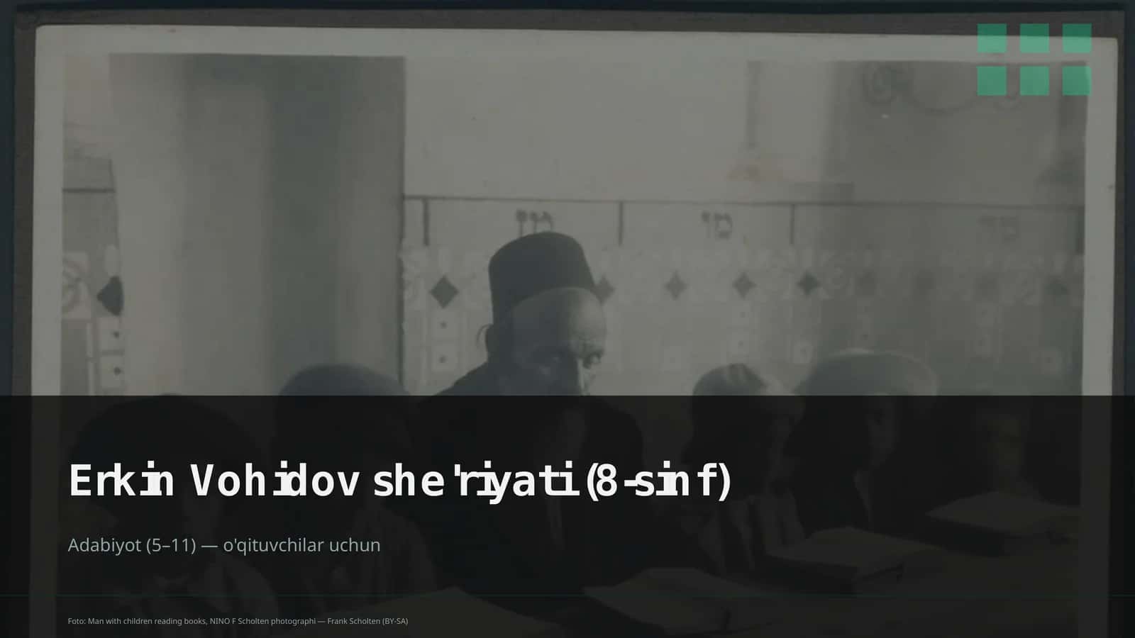 Erkin Vohidov she'riyati (8-sinf) 1