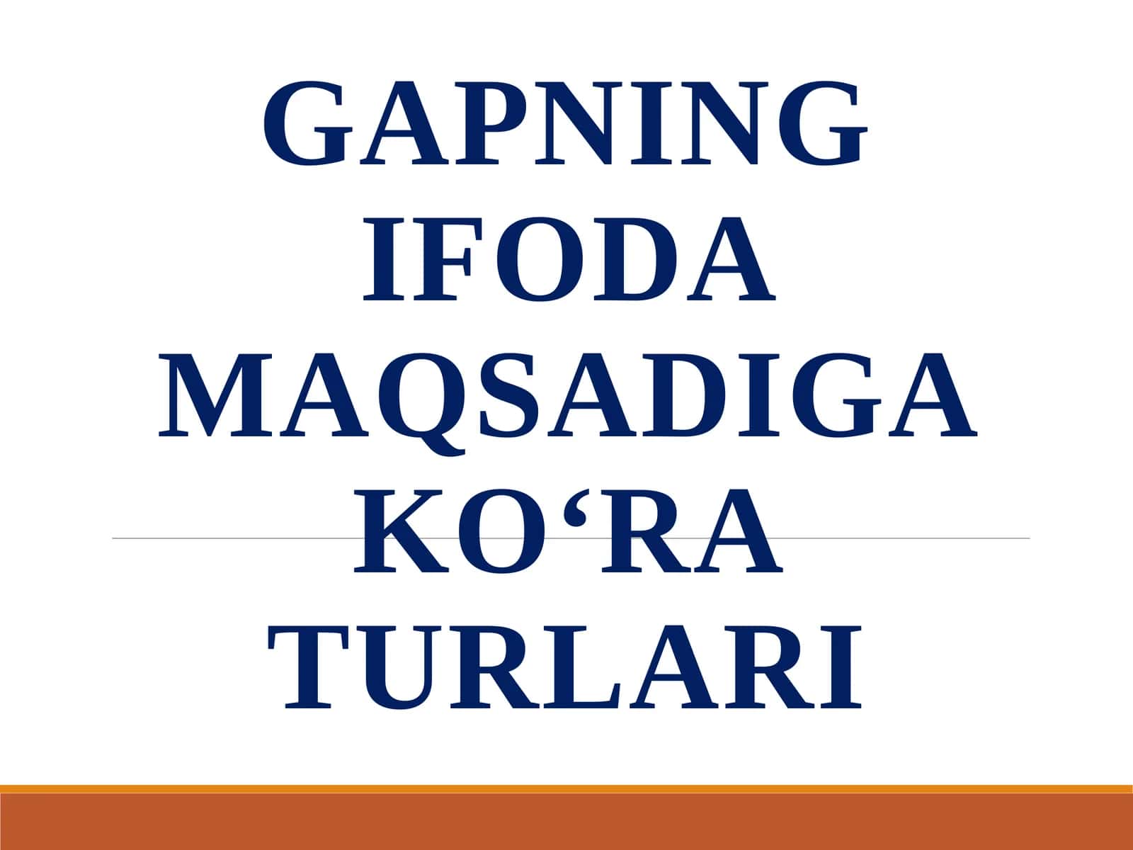 Gapning ifoda maqsadiga ko‘ra turlari 1