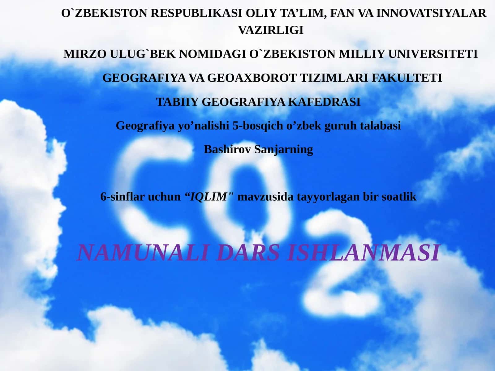 6-sinflar uchun “IQLIM mavzusida tayyorlagan bir soatlik     NAMUNALI DARS ISHLANMASI 1