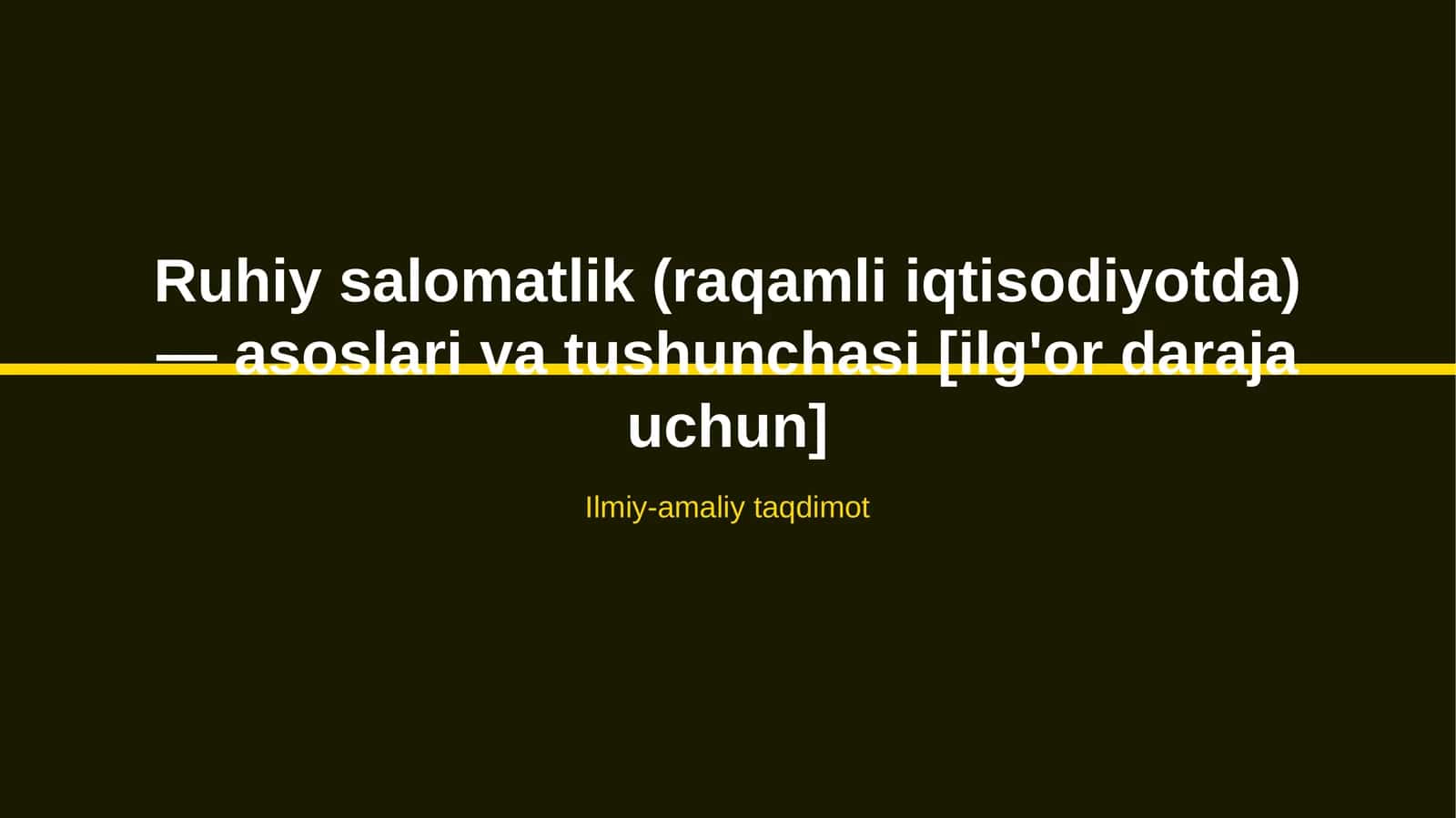 Ruhiy salomatlik (raqamli iqtisodiyotda) — asoslari va tushunchasi [ilg'or daraja uchun] 1